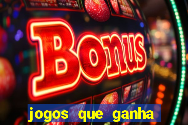 jogos que ganha dinheiro ao se cadastrar